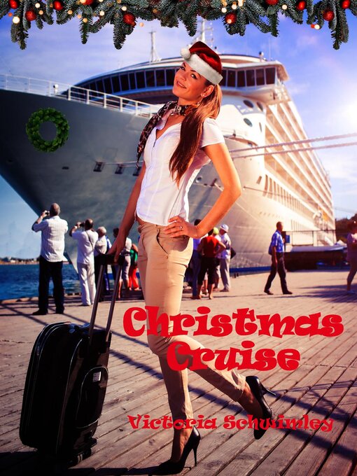 Title details for Christmas Cruise by Victoria Schwimley - Available